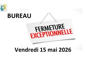 FERMETURE BUREAU
